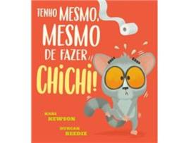 Livro Tenho Mesmo, Mesmo de Fazer Chichi ! de Karl Newson (Português)