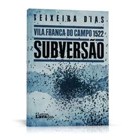 Livro Vila Franca do Campo 1522: Subversão de Teixeira Dias (Português)