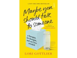 Livro Maybe You Should Talk To Someone de Lori Gottlieb (Inglês)