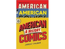 Livro American Comics de Jeremy Dauber (Inglês)