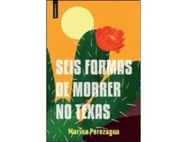 Seis Formas de Morrer no Texas