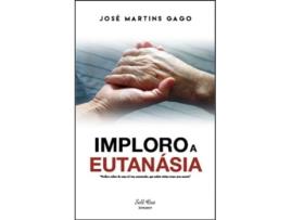 Imploro a Eutanásia