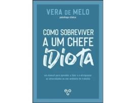 Como Sobreviver a Um Chefe Idiota
