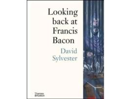 Looking Back at Francis Bacon