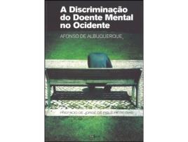 A Discriminação do Doente Mental no Ocidente