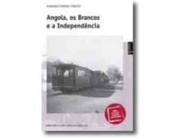 Angola, os Brancos e a Independência