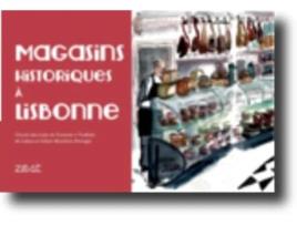 Magasins Historiques à Lisbonne