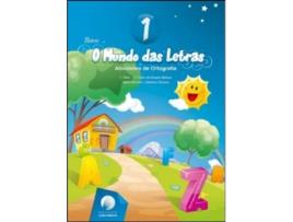 O Mundo das Letras - Ortografia - 1.º Ano - 1.º Ciclo do Ensino Básico