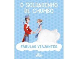 Fábulas Viajantes: O Soldadinho de Chumbo