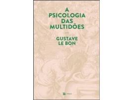 A Psicologia das Multidões