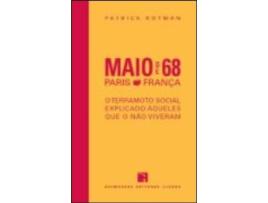 Maio de 68 Paris- França: O terramoto social explicado àqueles que não o viveram