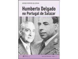 Humberto Delgado no Portugal de Salazar