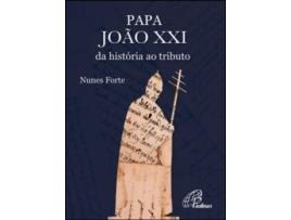 Papa João XXI - Da História ao Tributo