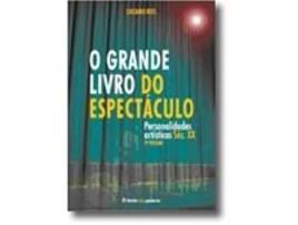 O Grande Livro do Espectáculo Volume II - Personalidades artísticas Séc. XX