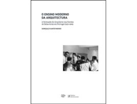 O Ensino Moderno da Arquitectura: a formação do arquitecto nas…