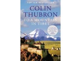 Livro To A Mountain In Tibet de Colin Thubron (Inglês)