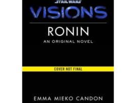 Livro Star Wars Visions: Ronin de Emma Mieko Candon (Inglês)