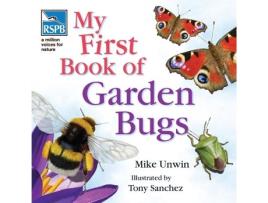 Livro RSPB My First Book Of Garden Bugs de Mike Unwin