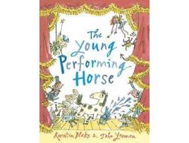 Livro The Young Performing Horse De John Yeoman, Ilustrado Por Quentin Blake (Inglês)