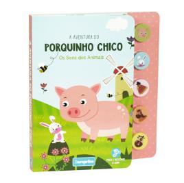 Os Sons dos Animais - A aventura do Porquinho Chico