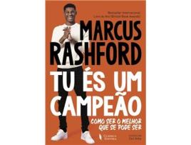 Livro Tu És um Campeão - Como ser o melhor que se pode ser de Marcus Rashford, Carl Anka (Português)