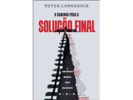 Livro O Caminho para a Solução Final de Peter Longerich (Português)