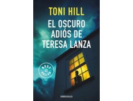 Livro El Oscuro Adiós De Teresa Lanza de HILL, TONI (Castelhano)