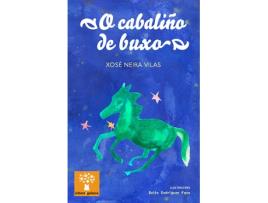Livro O Cabaliño De Buxo de Neira Vilas, Xosé (Galego)