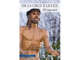 Livro De La Cruz A La Luz.20 Viacrucis de Flecha Andrés, José-Román (Castelhano)