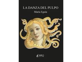 Livro La Danza Del Pulpo de Eguía, María (Castelhano)