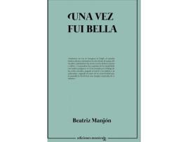 Livro Una Vez Fui Bella de MANJON, BEATRIZ (Castelhano)