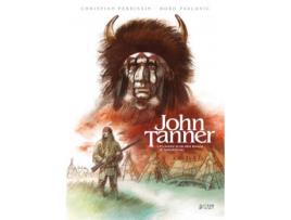 Livro John Tanner 2 El Cazador De Las Altas Llanuras De Saskatche de PERRISIN,CHRISTIAN, PAVLOVIC,BORO (Castelhano)