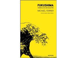 Fukushima - Crónica de Desastre