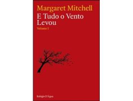 E Tudo O Vento Levou - Volume I
