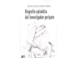 Livro Biografía Episódica Del Investigador Peripato de Olmedo Formas, Miguel Ángel (Castelhano)