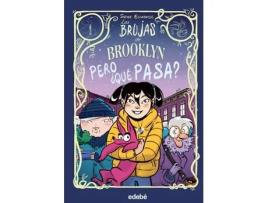 Livro Las Brujas De Brooklyn: Pero ¿Qué Pasa? de Escabasse, Sophie (Castelhano)