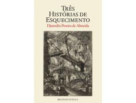 Três Histórias de Esquecimento