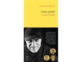 Livro Como Perder uma Eleição de Luís Paixão Martins (Português)