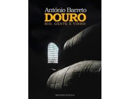 Livro Douro - Rio, Gente e Vinho de António Barreto (Português)