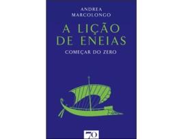 Livro A Lição de Eneias - Começar do Zero de Andrea Marcolongo  (Português)