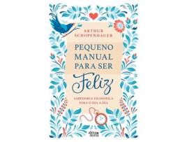 Livro Pequeno Manual Para Ser Feliz de Arthur Schopenhauer  (Português)