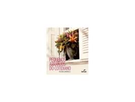 Livro Pequenos Arranjos Do Cotidiano (Português do Brasil)