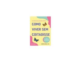 Livro Como viver sem coitadisse de Carmen Hornick (Português do Brasil)