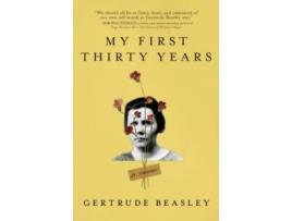 Livro My First Thirty Years de Gertrude Beasley  (Inglês)