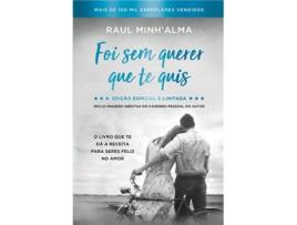 Livro Foi sem Querer que Te Quis - Edição Especial e Limitada de Raul Minh'alma (Português)