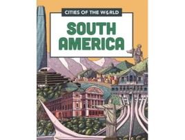 Livro cities of the world: cities of south america de liz gogerly,rob hunt (inglês)