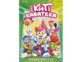 Livro Kat Karateka Y El Gran Combate (Kat Karateka 2) de Sánchez, Sandra (Castelhano)