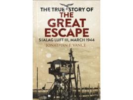 Livro the true story of the great escape de jonathan vance (inglês)