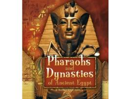 Livro pharaohs and dynasties of ancient egypt de kristine carlson asselin (inglês)
