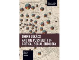 Livro georg lukacs and the possibility of critical social ontology de edited by michael j thompson (inglês)
